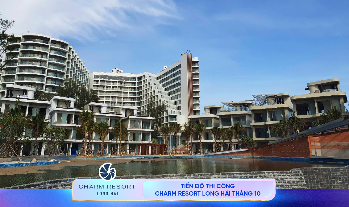 CẬP NHẬT TIẾN ĐỘ CHARM RESORT LONG HẢI TUẦN 1, THÁNG 10/2024