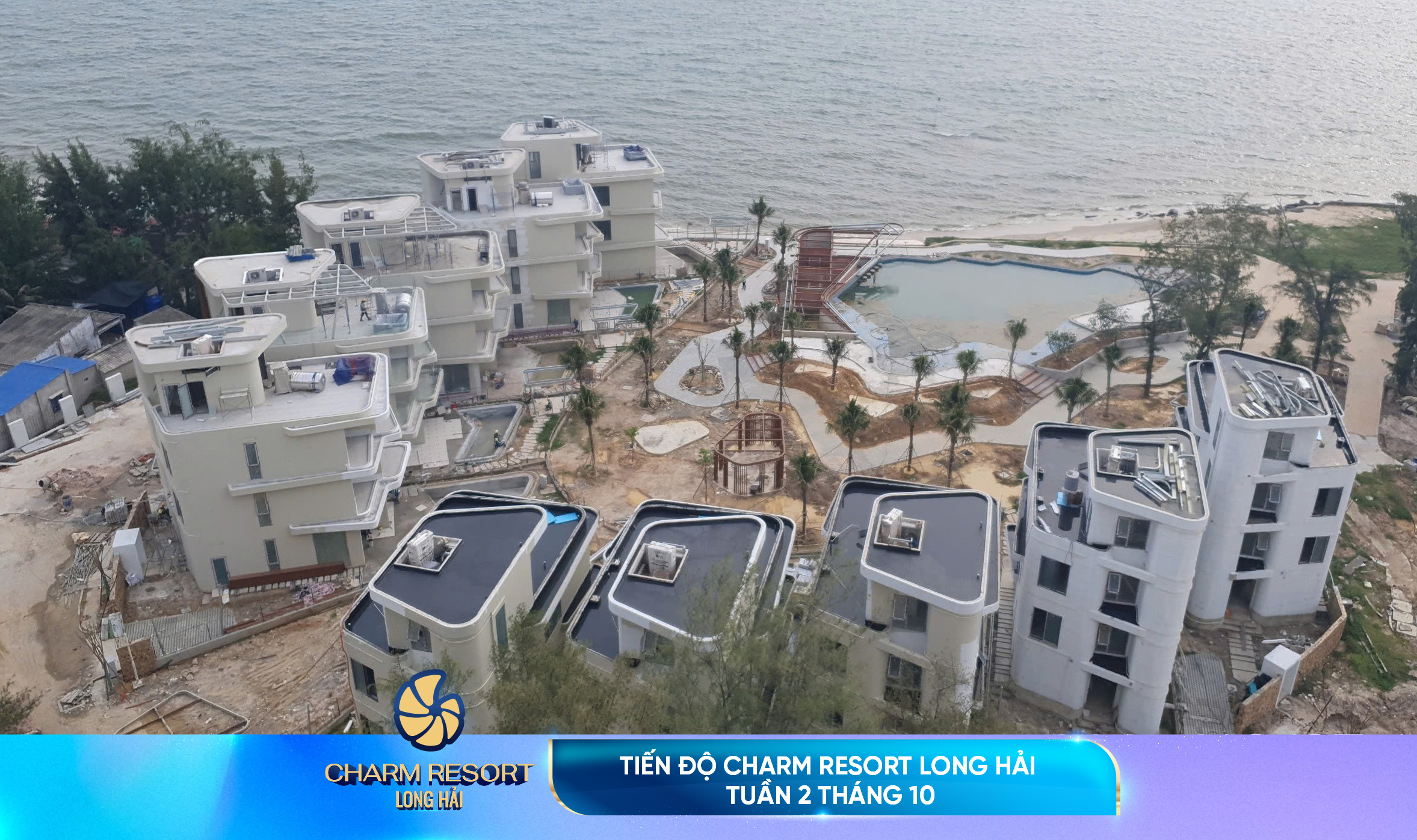 TIẾN ĐỘ CHARM RESORT LONG HẢI TUẦN 2, THÁNG 10/2024